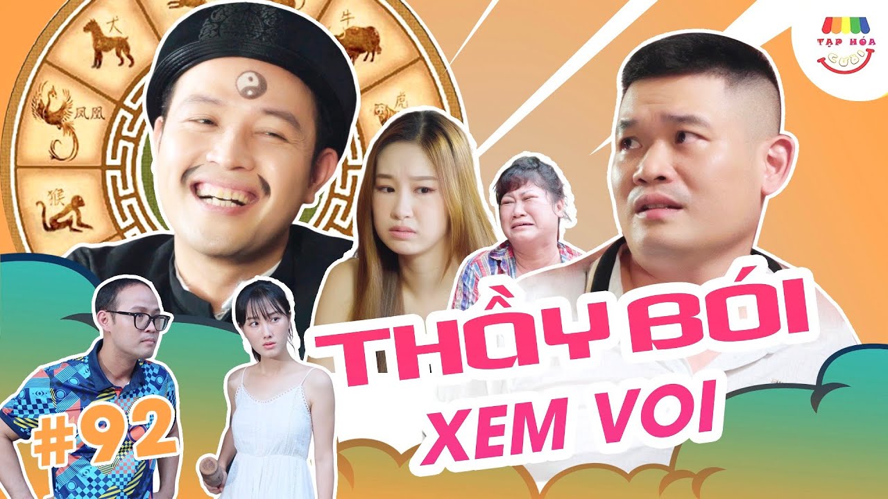 [Tập 92] THẦY BÓI XEM VOI | TẠP HÓA CƯỜI MÙA 2 | THÁI SƠN x CƯỜNG CÁ x KHÁNH LY