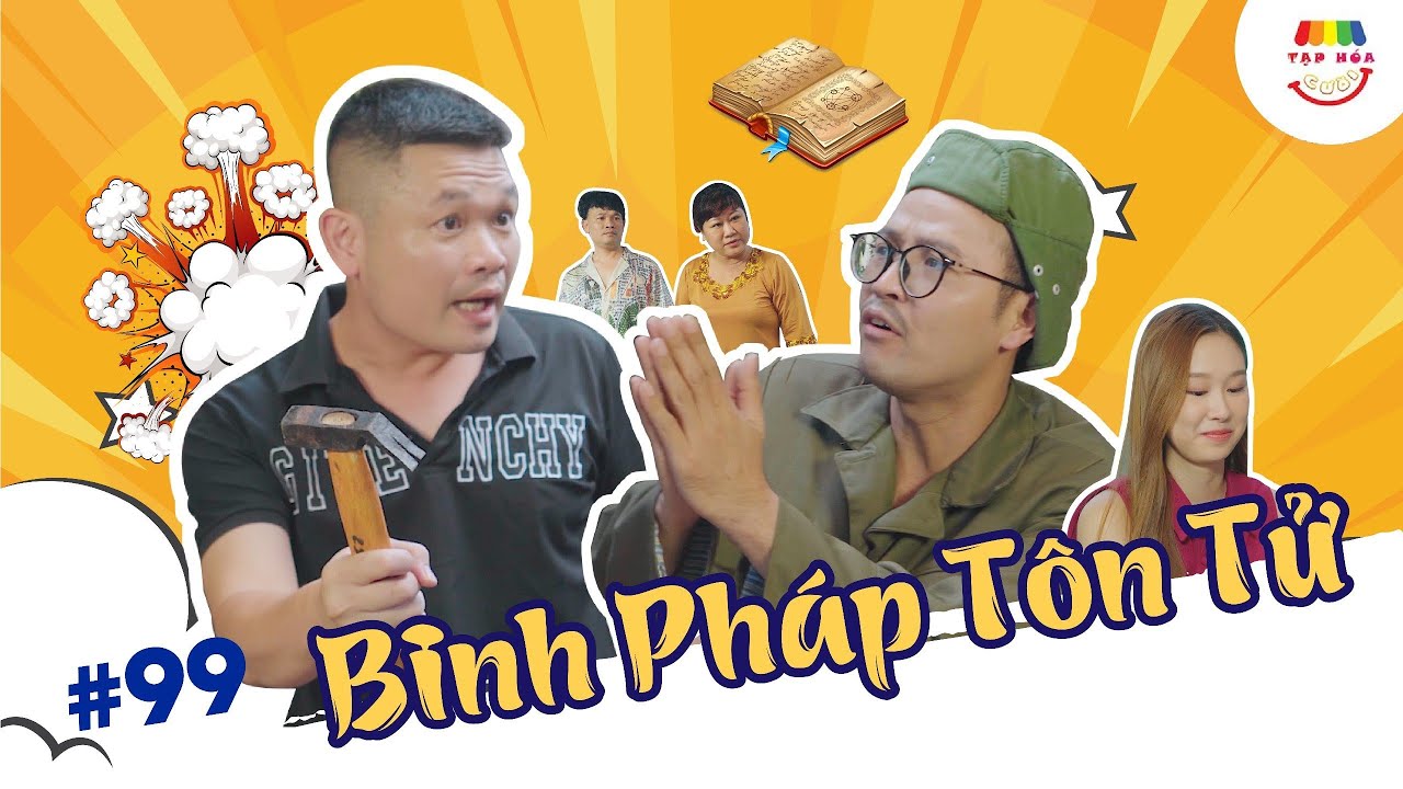 [Tập 99] BINH PHÁP TÔN TỬ | TẠP HÓA CƯỜI MÙA 2 | THÁI SƠN x CƯỜNG CÁ x HÀN TRANG