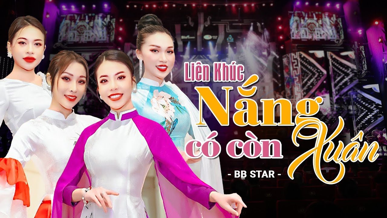 LK Nắng có còn xuân - Chiều xuân - Thì thầm mùa xuân - Nhóm nhạc BB Star