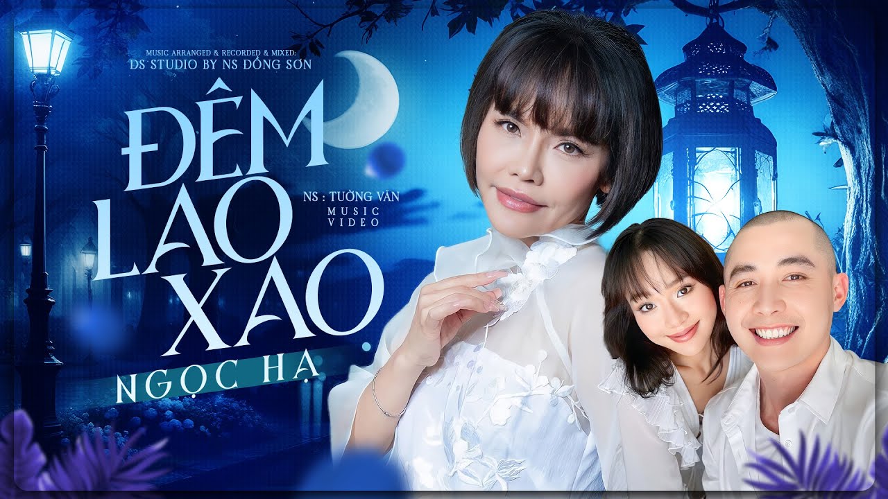 Đêm Lao Xao - Ngọc Hạ | St: Tường Vân | Official Music Video