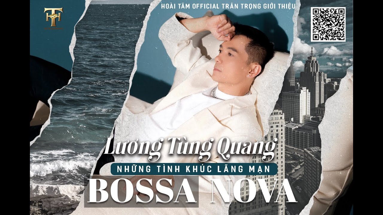 Lương Tùng Quang Minishow Mới Nhất " Bossa Nova " Những Tình Khúc Lãng Mạn Hay Nhất