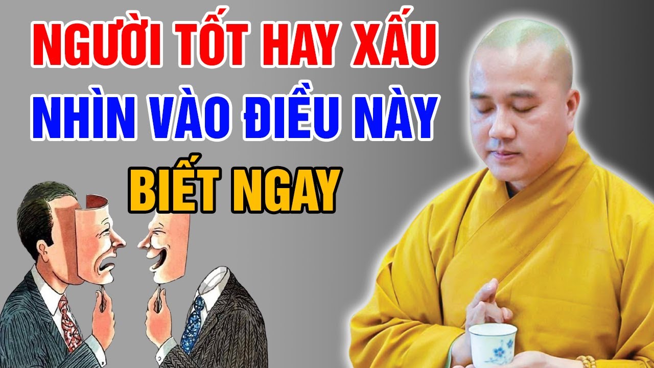 NGƯỜI TỐT HAY XẤU - NHÌN VÀO ĐIỀU NÀY BIẾT NGAY | Thầy Thích Pháp Hòa - Tu Viện Tây Thiên