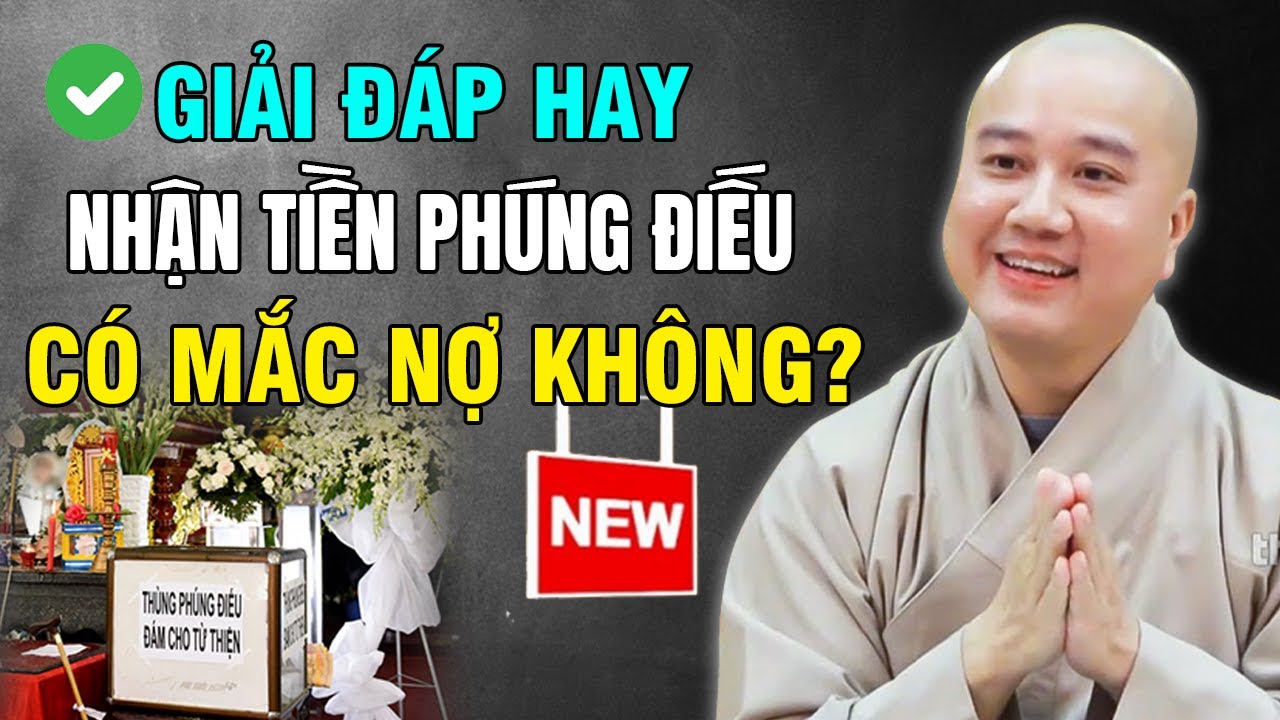 Nhận Tiền PHÚNG ĐIẾU Có Mắc Nợ Không? Nghe Để Biết | Thầy Thích Pháp Hòa