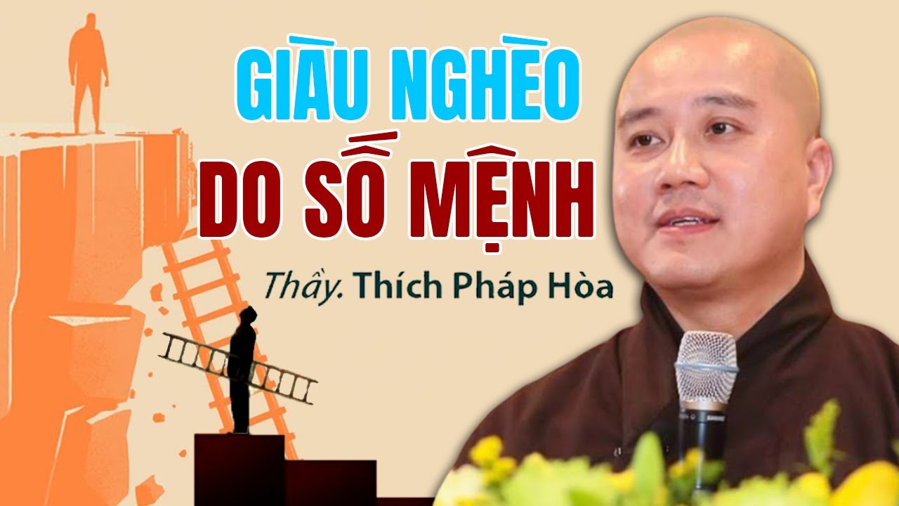 Giàu Nghèo Do Số Mệnh Định Sẵn? Bí Mật Của Đồng Tiền - Ai Cũng Nên Nghe | Thầy Thích Pháp Hòa