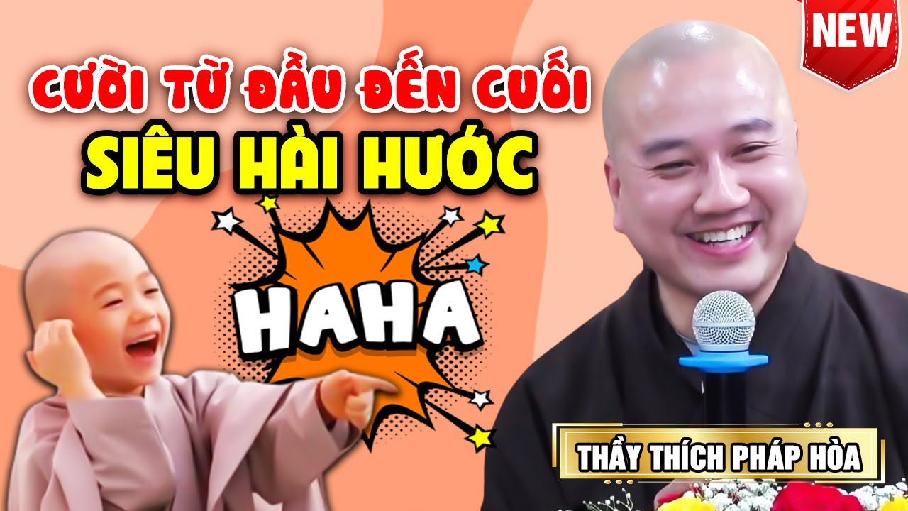 CƯỜI TỪ ĐẦU ĐẾN CUỐI - PHÁP THOẠI "SIÊU HÀI HƯỚC" | Thầy Thích Pháp Hòa MỚI NHẤT 2023