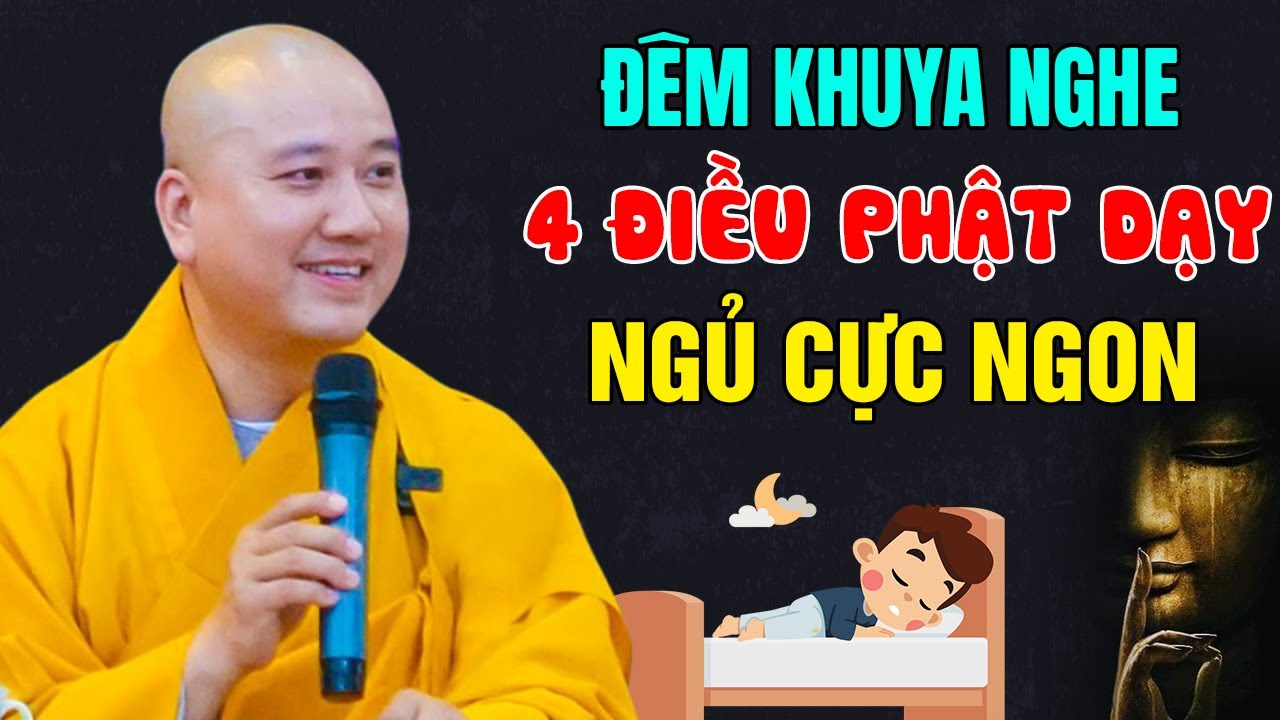 🔴Đêm Thao Thức Khó Ngủ, Nghe 4 Điều Phật Dạy Tâm An Trí Sáng"Ngủ Rất Ngon Giấc"| Thầy Thích Pháp Hòa