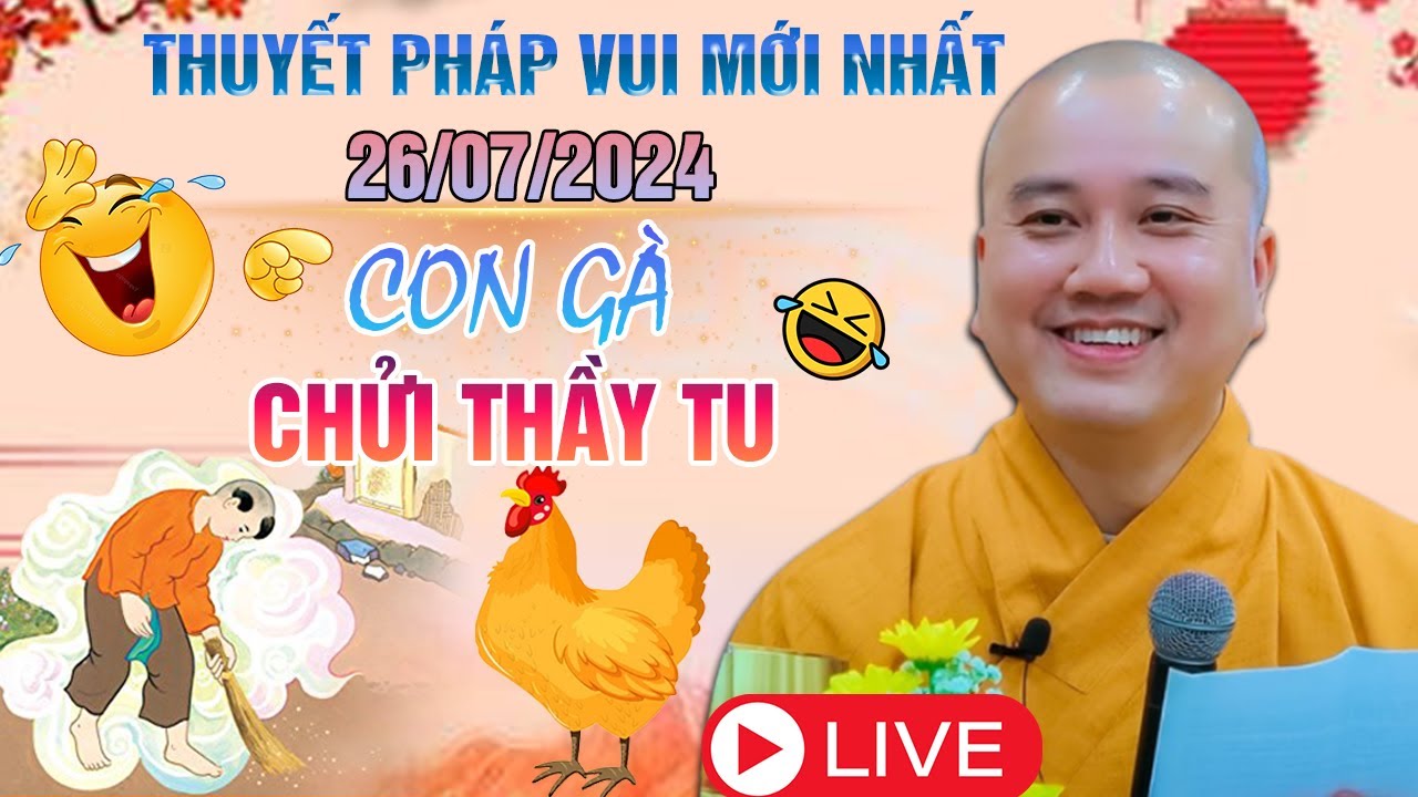 🔴CƯỜI NGHIÊNG NGẢ Chuyện Con Gà Chửi Thầy Tu - Pháp Thoại Vui Mới Nhất | Thầy Thích Pháp Hòa