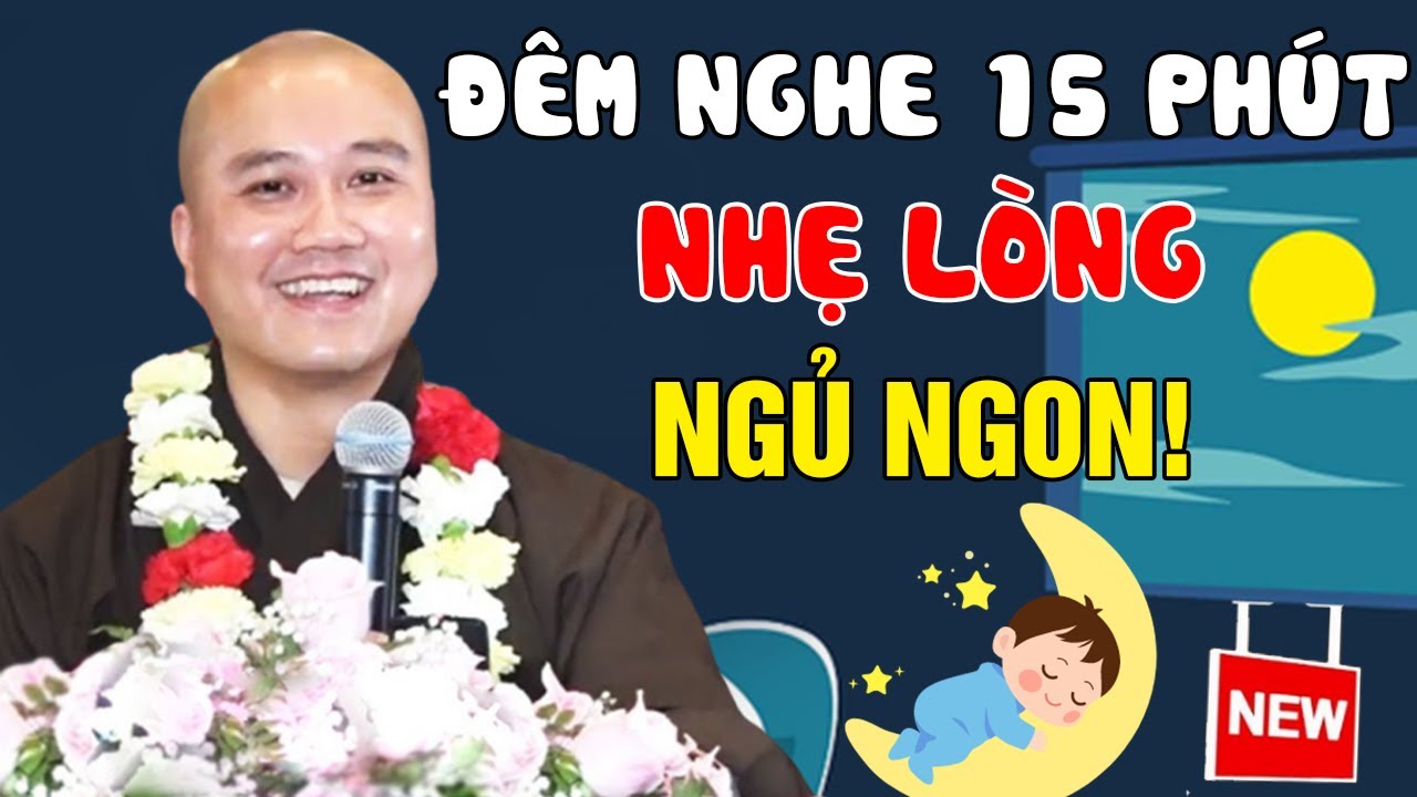 🔴Đêm Khó Ngủ Nằm Nghe 15 Phút Thầy Giảng Sẽ NHẸ LÒNG , NGỦ CỰC NGÔN | Thầy Thích Pháp Hoà