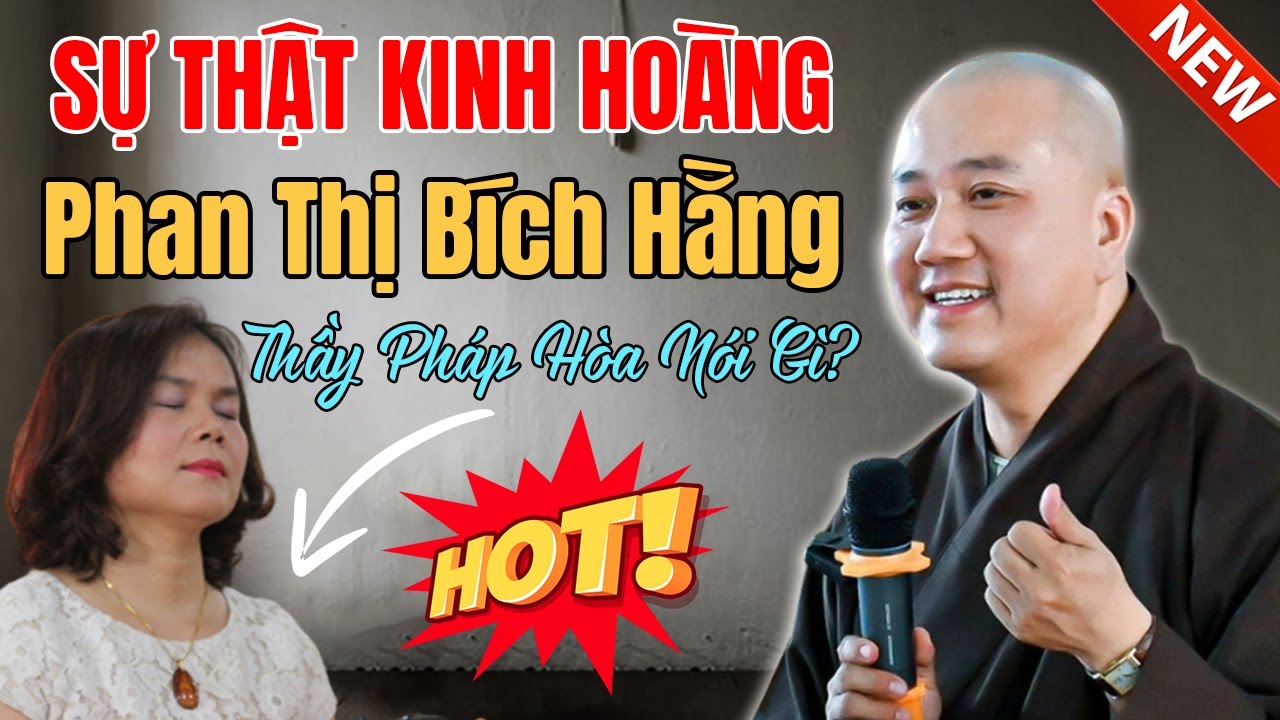 🔴Sự Thật KINH HOÀNG Về Nhà Ngoại Cảm Phan Thị Bích Hằng- Thầy Pháp Hòa Lên Tiếng|Thầy Thích Pháp Hòa