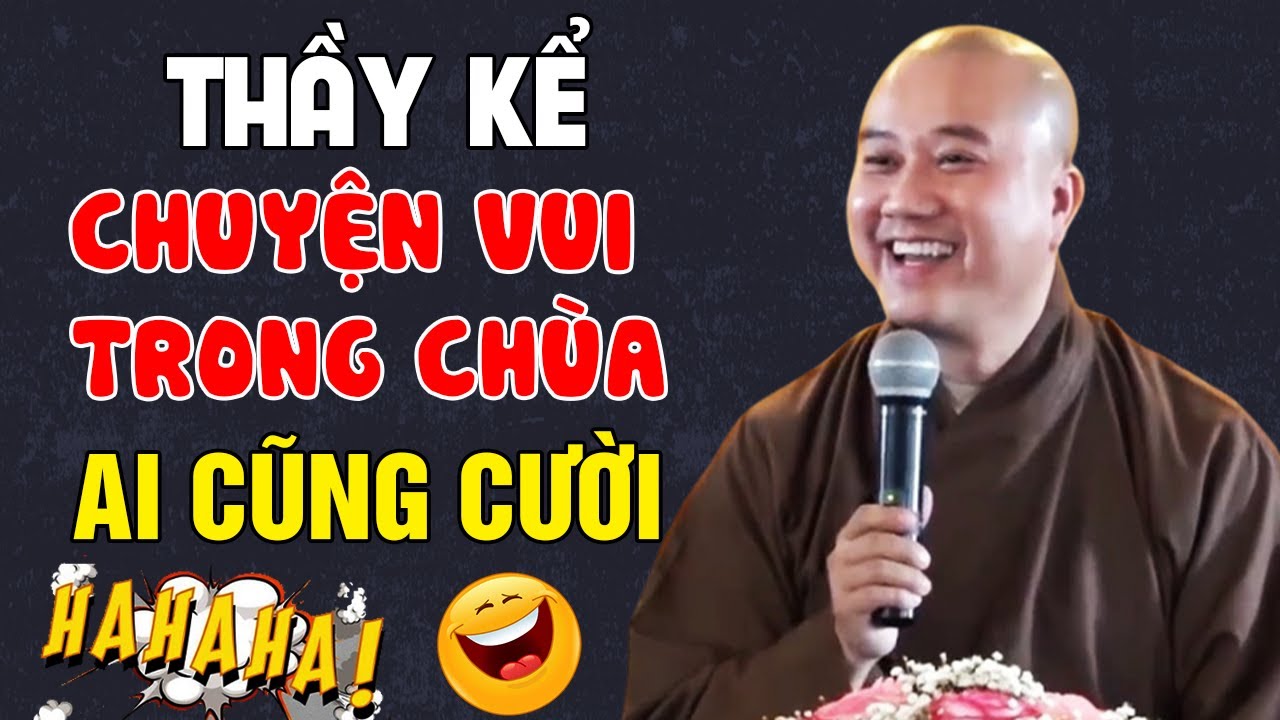 THẦY KỂ CHUYỆN VUI TRONG CHÙA...Cười Từ Đầu Đến Cuối - Rất Hay Nên nghe | Thầy Thích Pháp Hòa