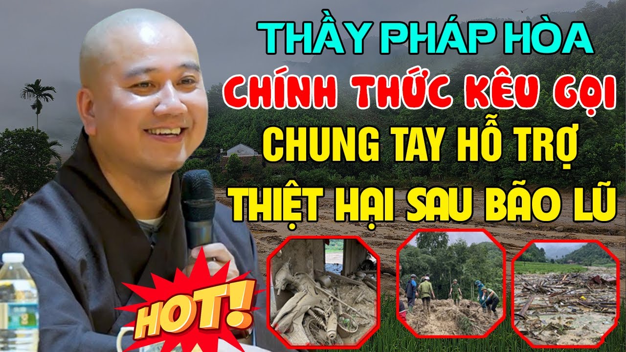 THẦY PHÁP HÒA KÊU GỌI ỦNG HỘ MIỀN BẮC! Cho Đi Là Nhận Lại | Thầy Thích Pháp Hòa