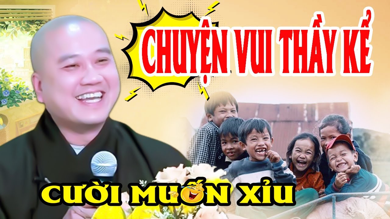 Câu chuyện hài hước '' TIẾNG ANH CỦA NGƯỜI VIỆT " Thầy Kể  CƯỜI MUỐN XỈU - Thầy Thích Pháp Hoà Mới