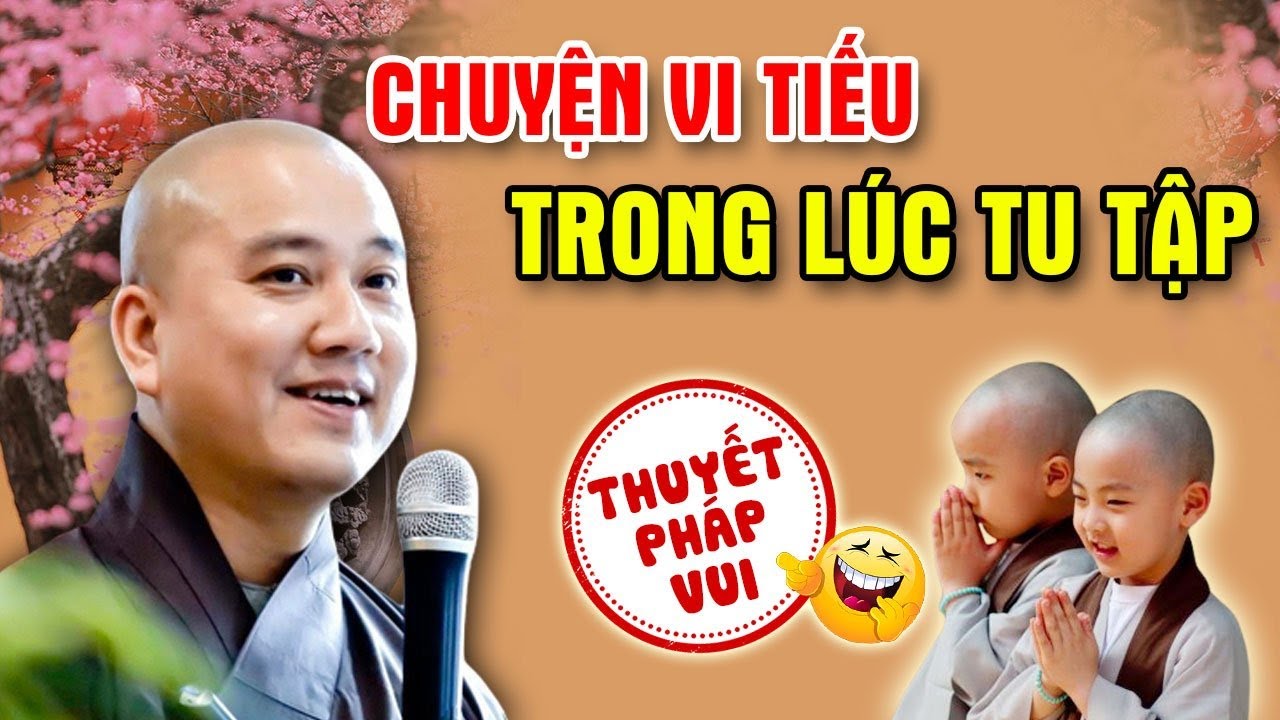 "CƯỜI RẦN RẦN" Khi Nghe Thầy Kể Chuyện Hài TRÊN CON ĐƯỜNG TU TẬP | Pháp Thoại Thầy Thích Pháp Hoà