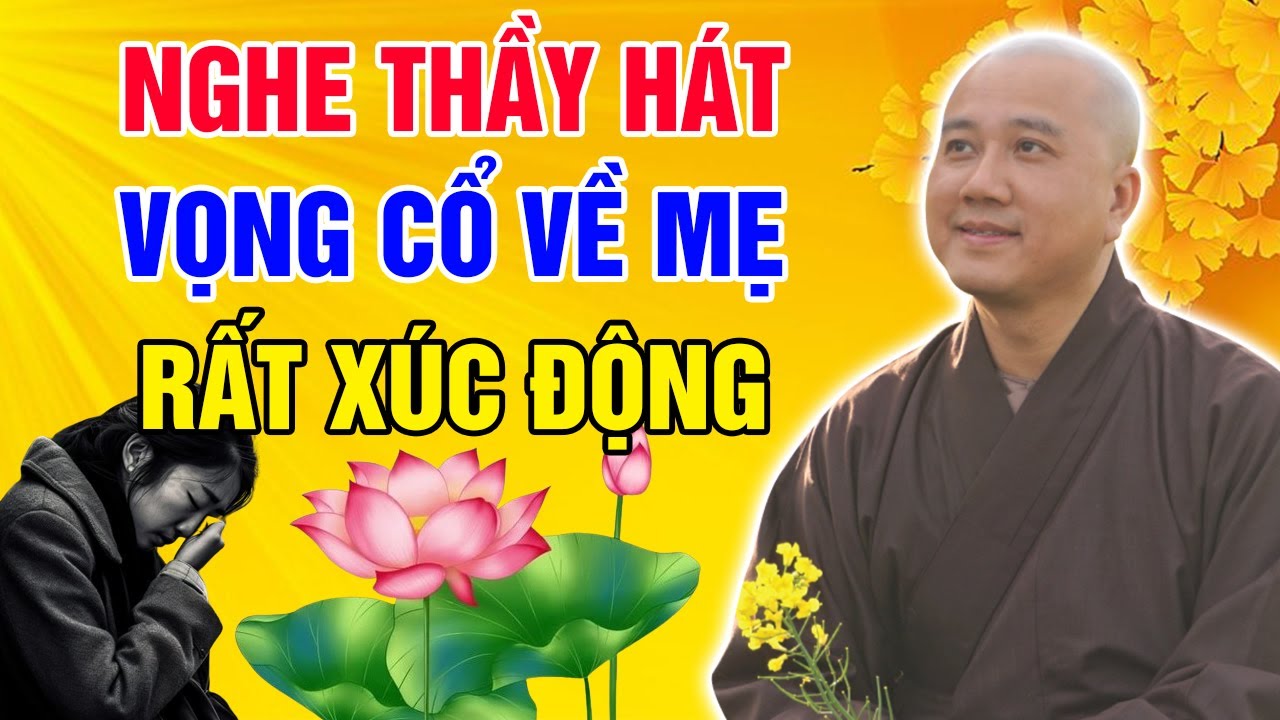 NGHE THẦY HÁT VỌNG CỔ VỀ MẸ (Rất Xúc Động) | Thầy Thích Pháp Hòa - Tu Viện Trúc Lâm 2024