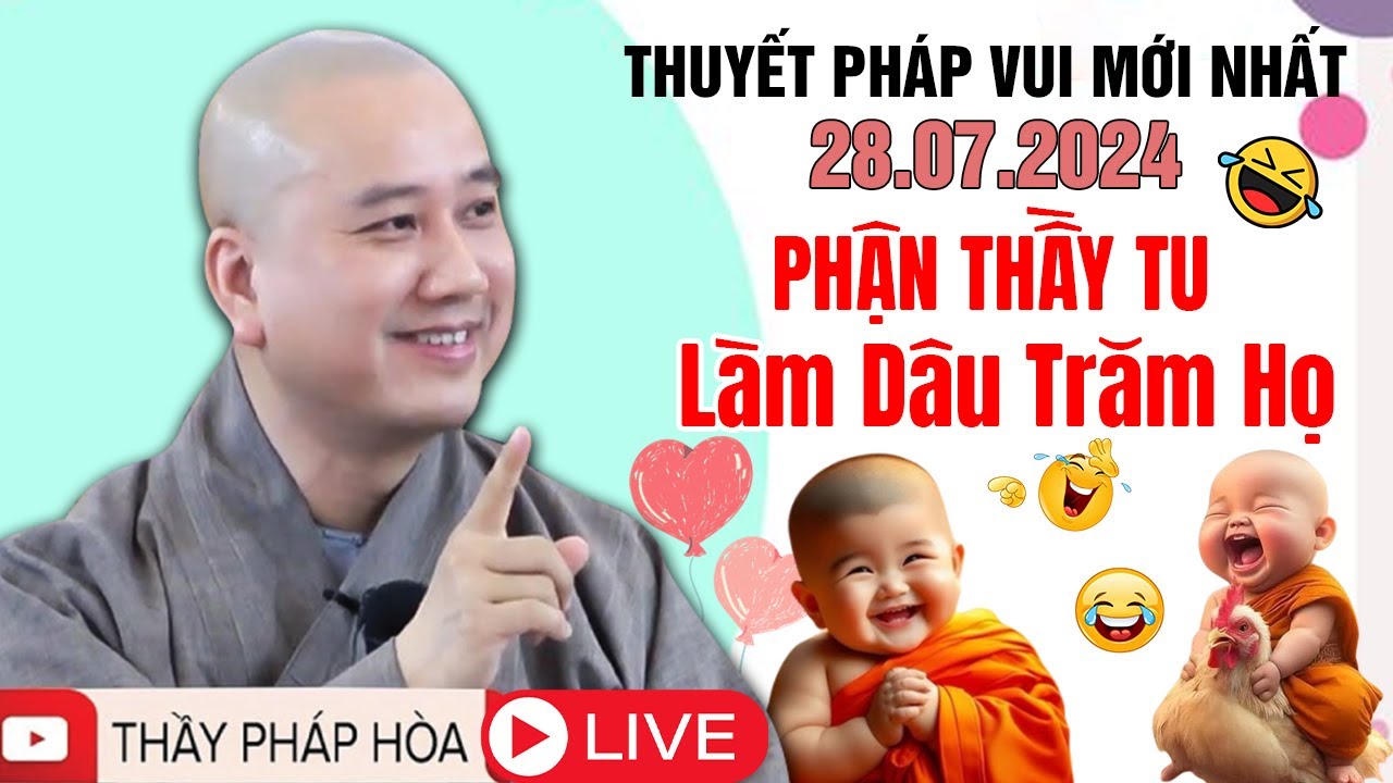 🔴Cười Té Ghế : Phận Thầy Tu Làm Dâu Trăm Họ - Pháp Thoại Vui Mới Nhất | Thầy Thích Pháp Hòa