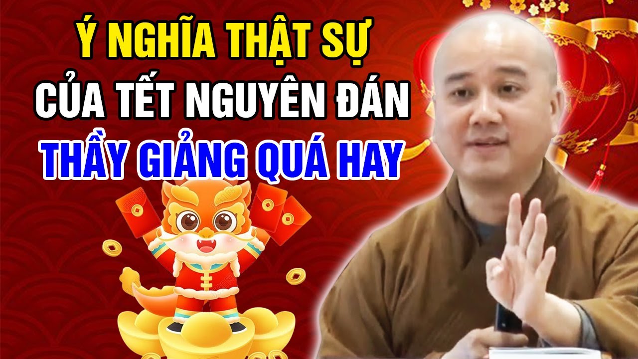 Ý NGHĨA THẬT SỰ CỦA TẾT NGUYÊN ĐÁN - THẦY GIẢNG QUÁ HAY | Thầy Thích Pháp Hòa - Tu Viện Tây Thiên