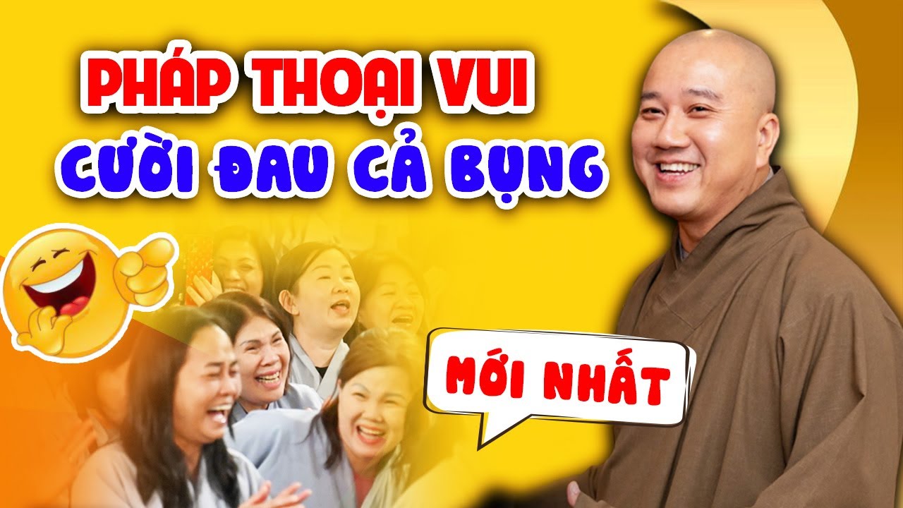 Pháp Thoại Vui  - Cười Đau Cả Bụng | Pháp Thoại Thầy Thích Pháp Hòa MỚI NHẤT 2023