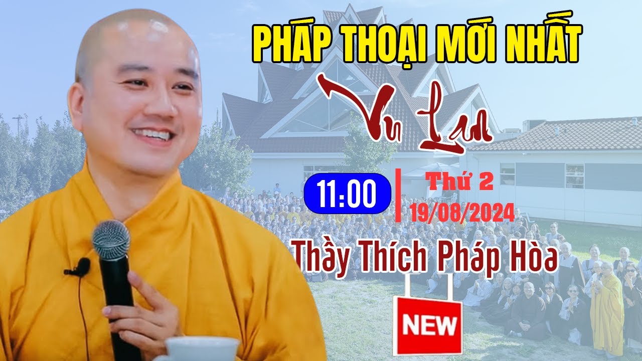 Pháp Thoại Mới 19.08.2024 | Thầy Thích Pháp Hòa (Vu Lan Về Trong Con Là Nỗi Nhớ) Tu Viện Tây Thiên