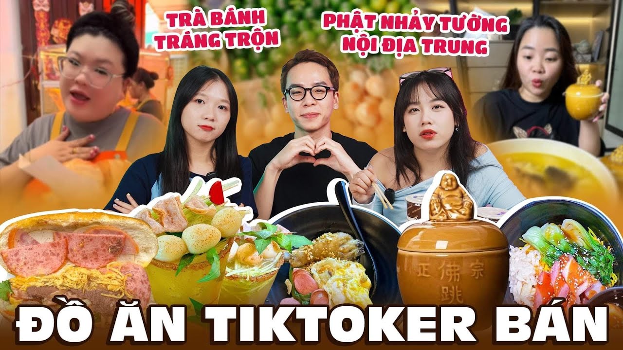 TikToker Đổ Xô BÁN HÀNG: Phật nhảy tường nội địa trung, trà bánh tráng trộn, mì trộn 70k,...