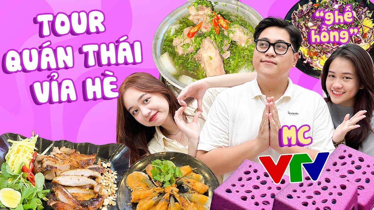 TOUR QUÁN THÁI VỈA HÈ: Quán MC Công Tố VTV, quán chờ 45p mới lên đồ, quán đông nghịt khách!!