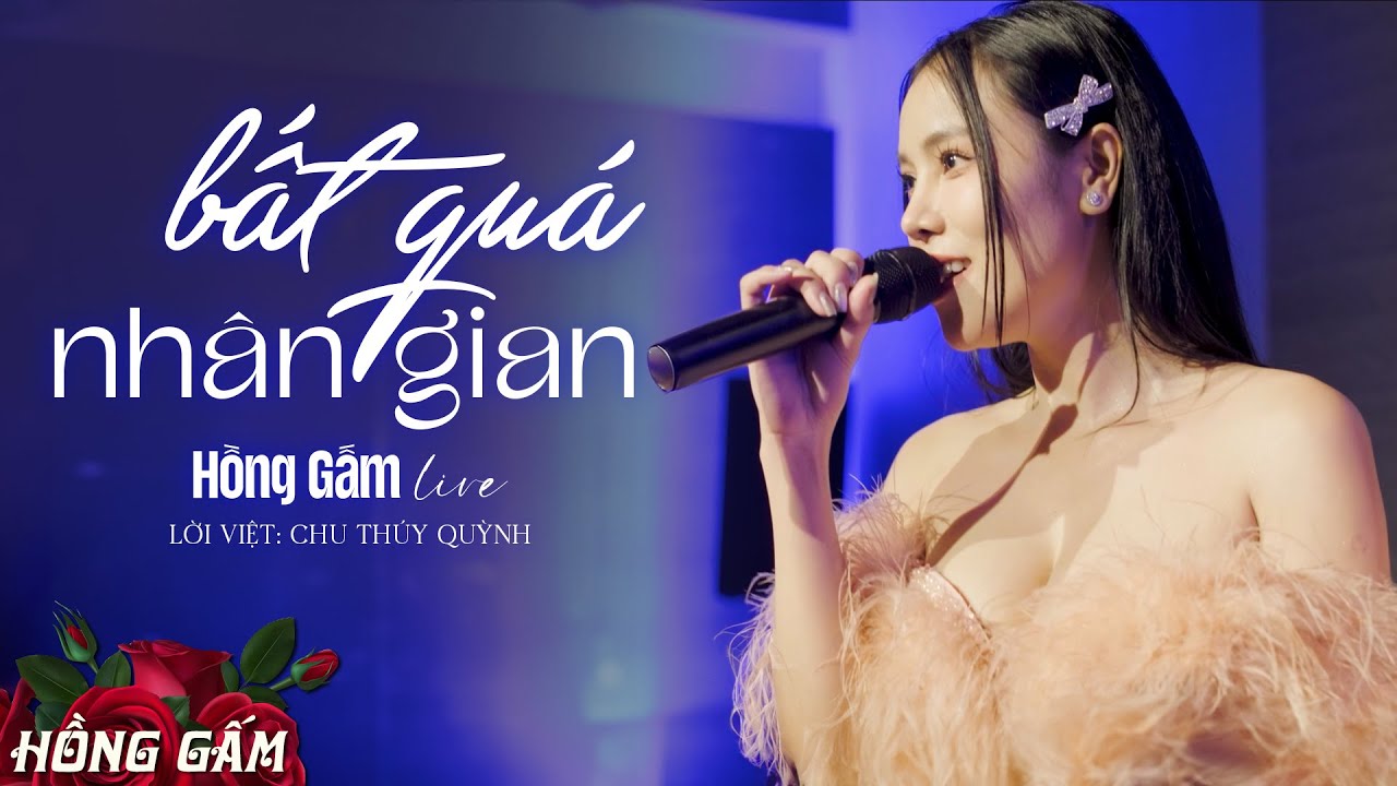 Bất Quá Nhân Gian (Live) - Hồng Gấm - Minishow Tự Tình