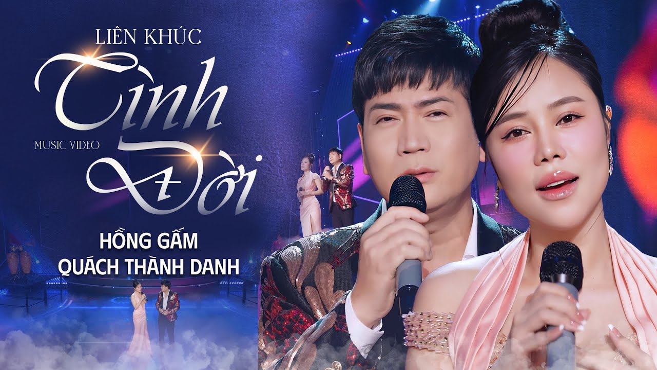 LK TÌNH ĐỜI - HỒNG GẤM ft. QUÁCH THÀNH DANH | Màn Song Ca Cực Mùi Mẫn Của Cặp Đôi Này - MV 4K