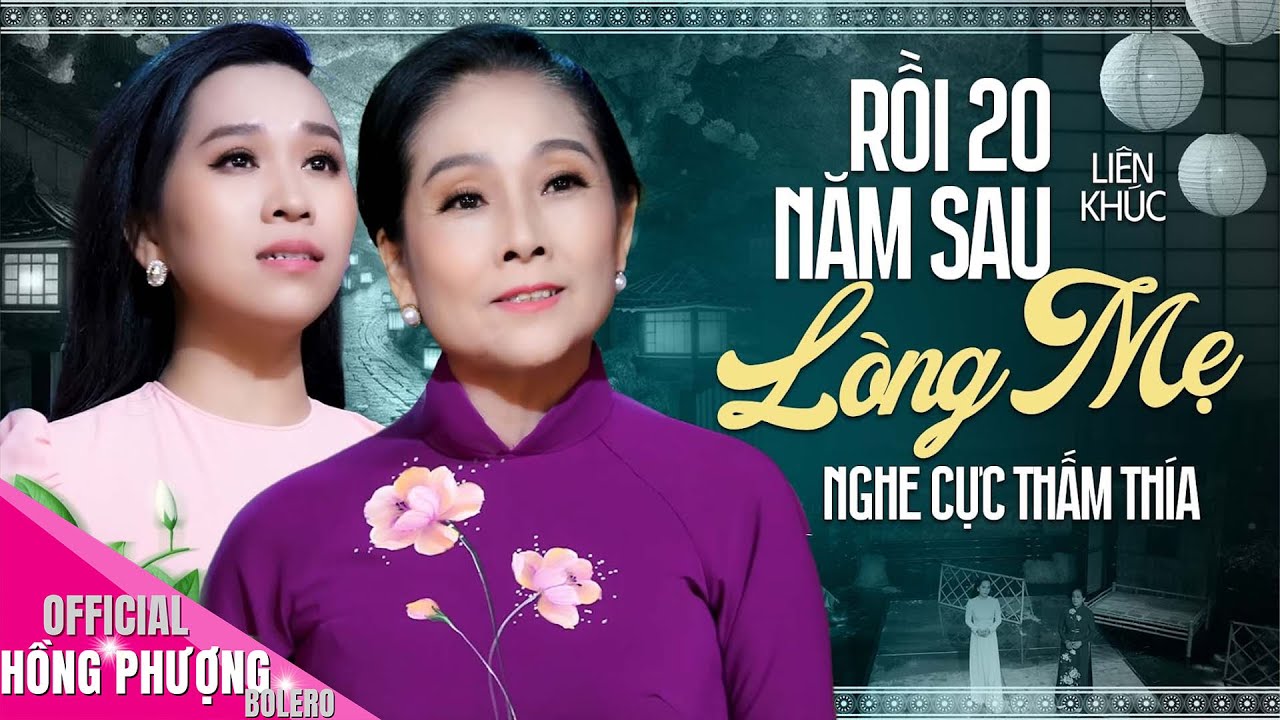 TÂN CỔ LÒNG MẸ, LK RỒI 20 NĂM SAU ♫ Hát Về Mẹ Mùa Vu Lan Nghe Cực Thấm Thía, Ai Nghe Cũng Bật Khóc