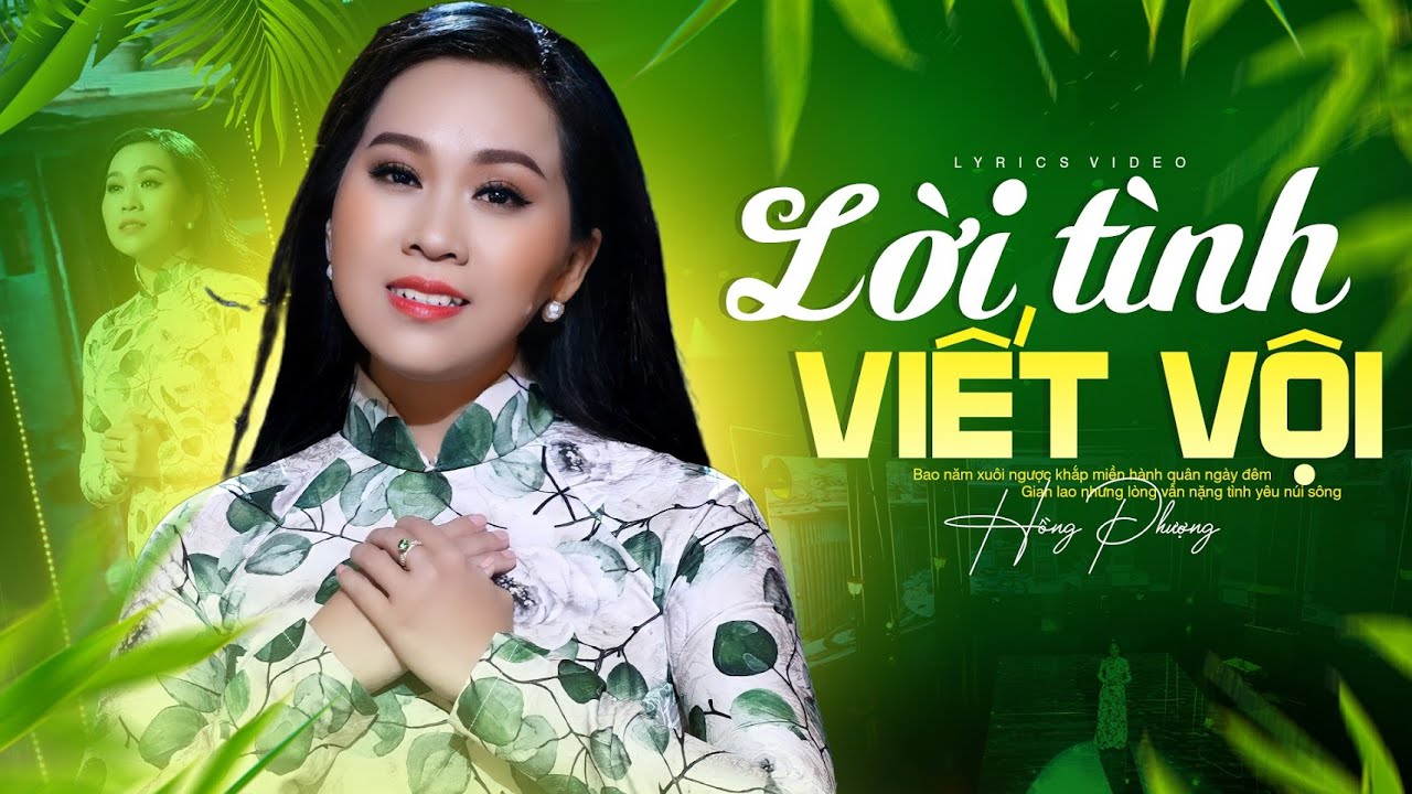 Ca Khúc LỜI TÌNH VIẾT VỘI - ST Nhạc Sĩ Giao Tiên ⭐ Tiếng Hát Hồng Phượng || Lyric Video