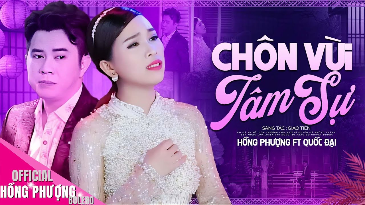 Tiếng Hát Trữ Tình Bolero XÉ LÒNG - Hồng Phượng Ft Quốc Đại ♫ CHÔN VÙI TÂM SỰ