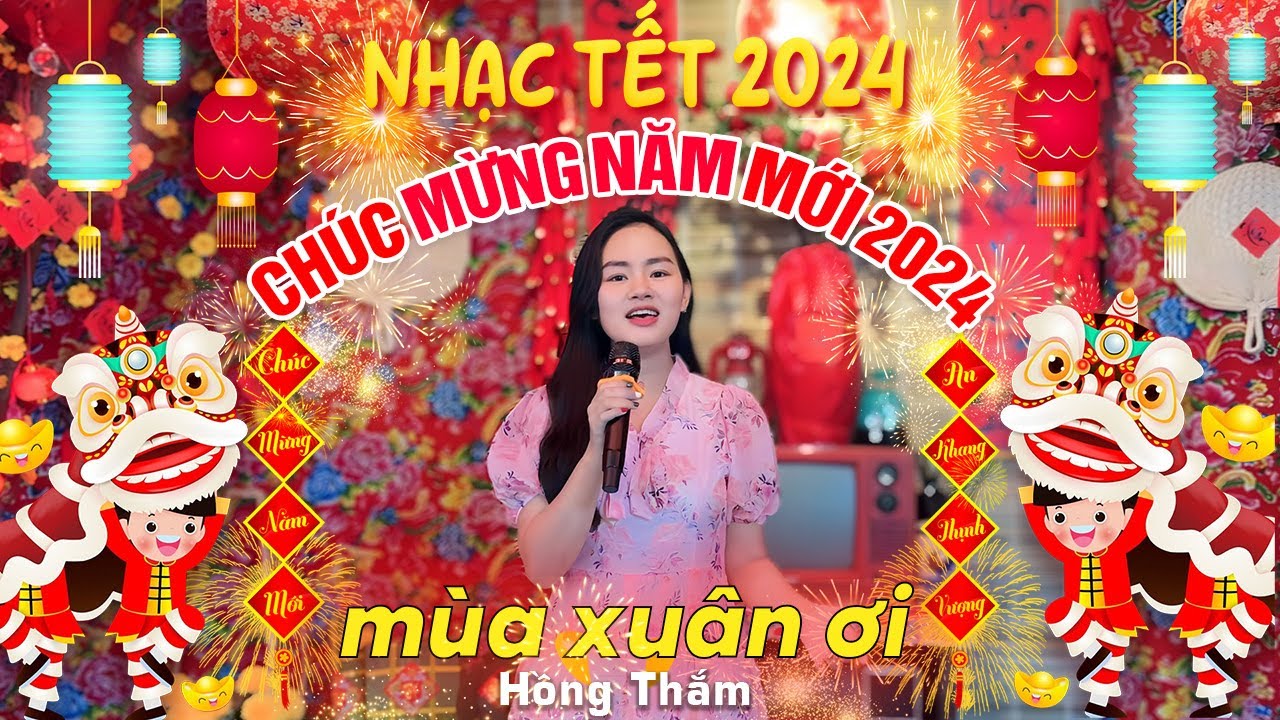 Mùa Xuân Ơi - Hồng Thắm | Nhạc Tết 2024 | Xuân Xuân Ơi Xuân Đã Về,..