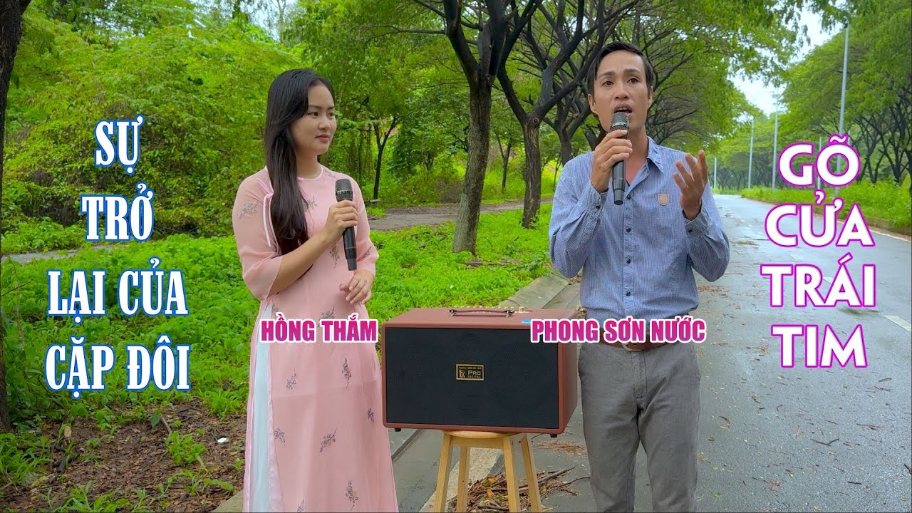 Em Gái Hồng Thắm Song Ca Cùng Phong Sơn Nước | Gõ Cửa Trái Tim | Cặp Đôi Song Ca Quá Mùi Mẫn