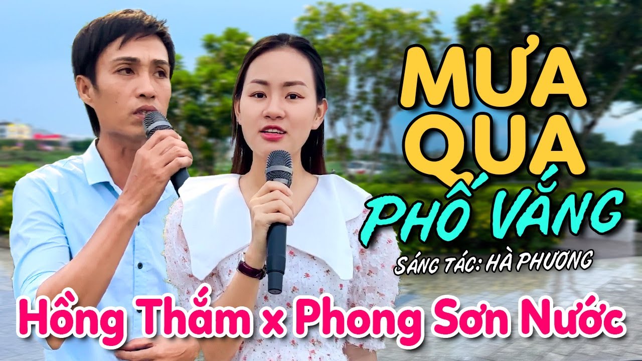 Mưa Qua Phố Vắng - Hồng Thắm & Phong Sơn Nước | Cặp Đôi Song Ca Bolero Quá Hay Đi Vào Lòng Người