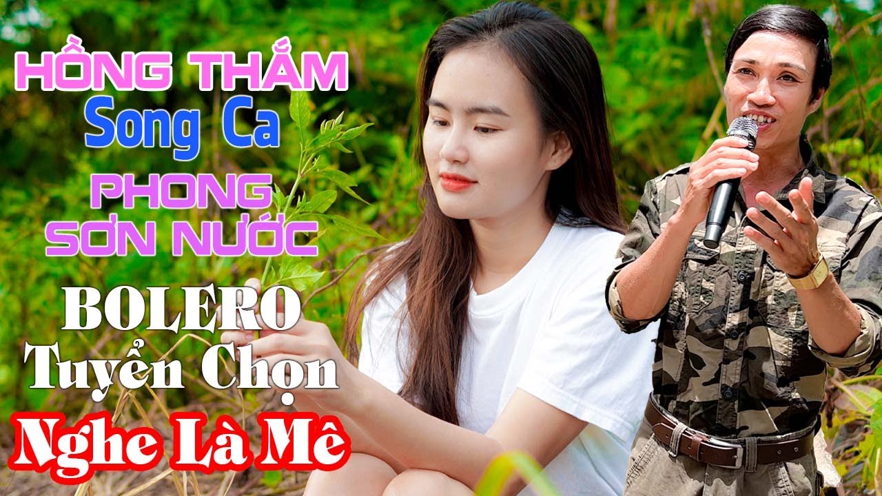 Những Bản Nhạc Bolero Tuyển Chọn Cực Hay Được Yêu Thích Nhất | Hồng Thắm & Phong Sơn Nước