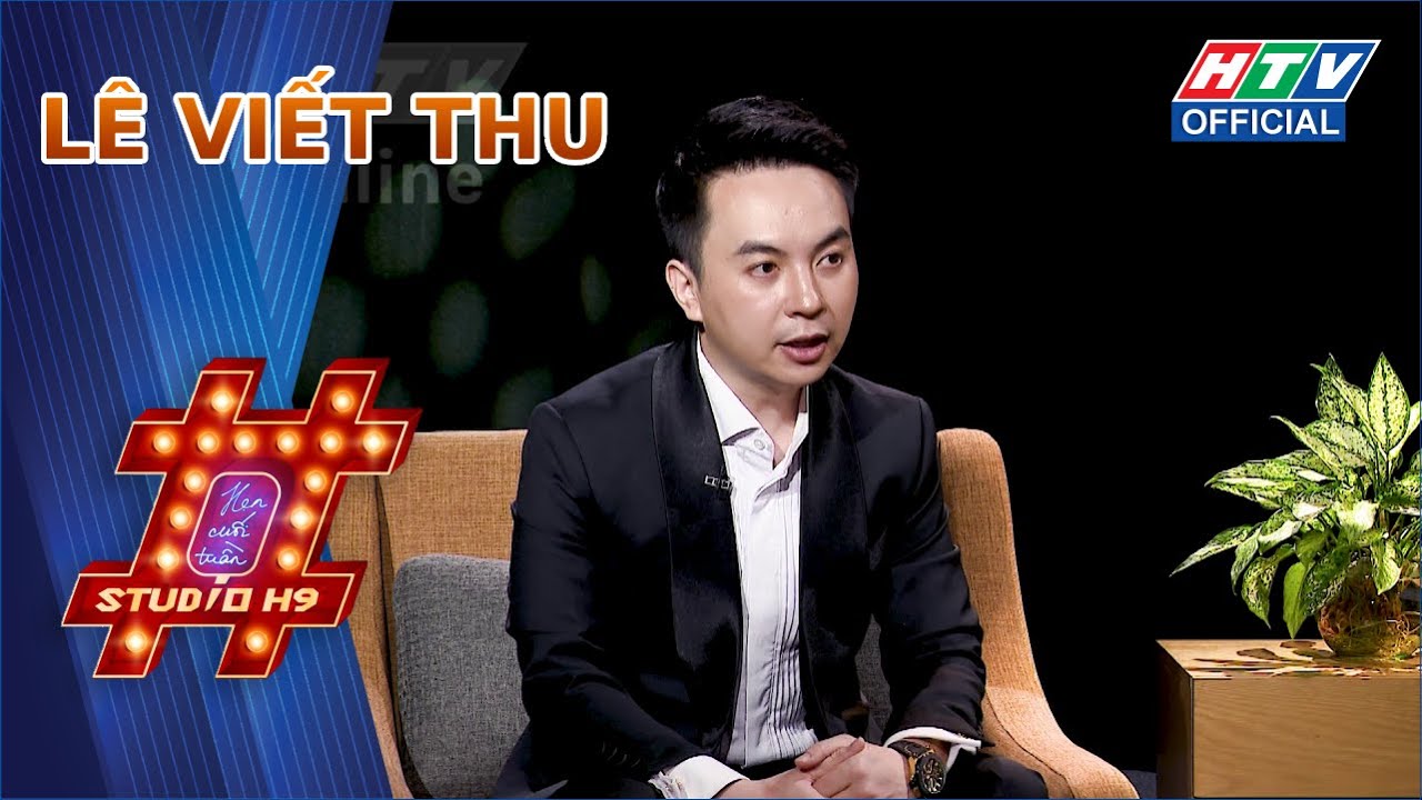 Studio H9 - Hẹn Cuối Tuần | Ca sĩ Lê Viết Thu (2/6/2024)