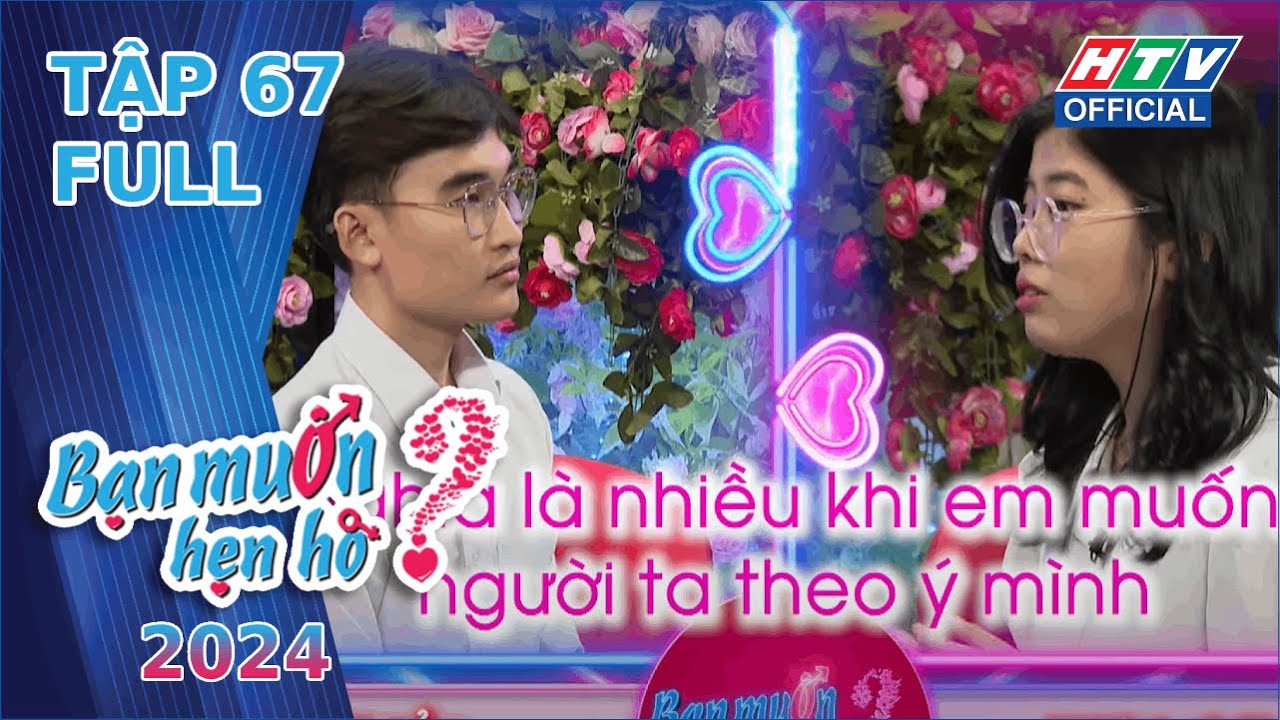 Bạn Muốn Hẹn Hò 2024 | Tập 67 (26/8/2024)