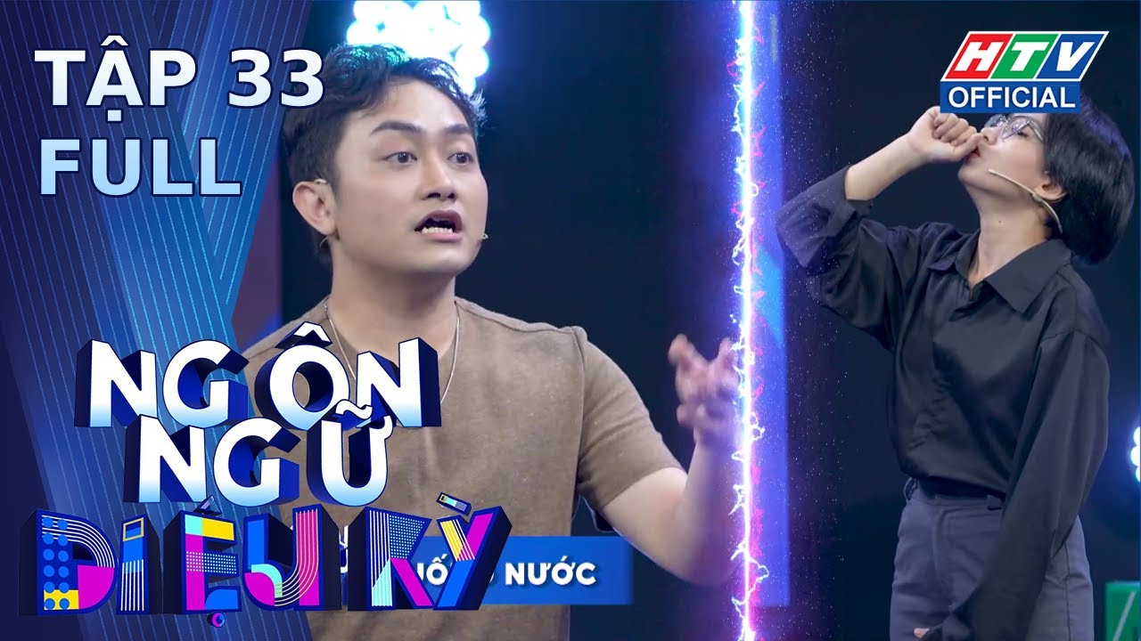 NGÔN NGỮ DIỆU KỲ | TẬP 33 | 18/1/2024