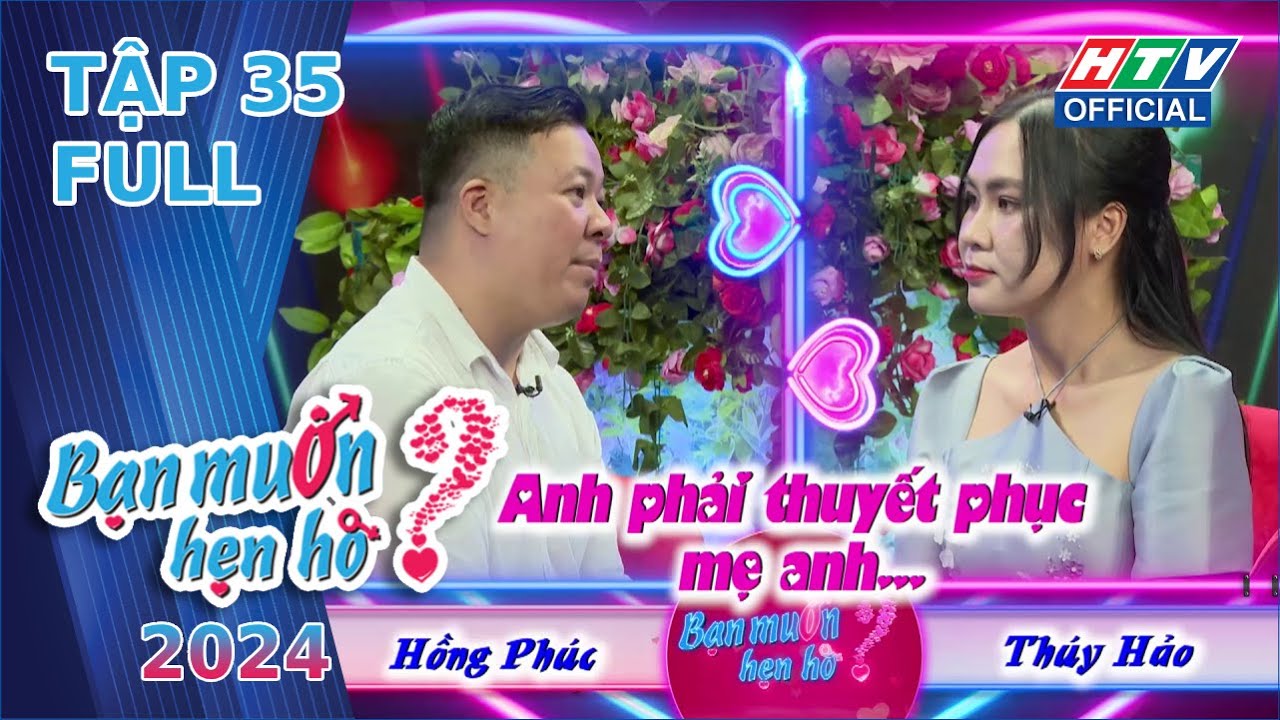 Bạn Muốn Hẹn Hò 2024 | Tập 35 (6/5/2024)