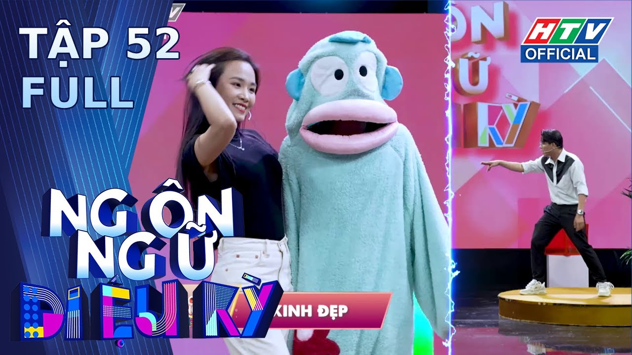 Ngôn Ngữ Diệu Kỳ | Tập 52 (30/5/2024)