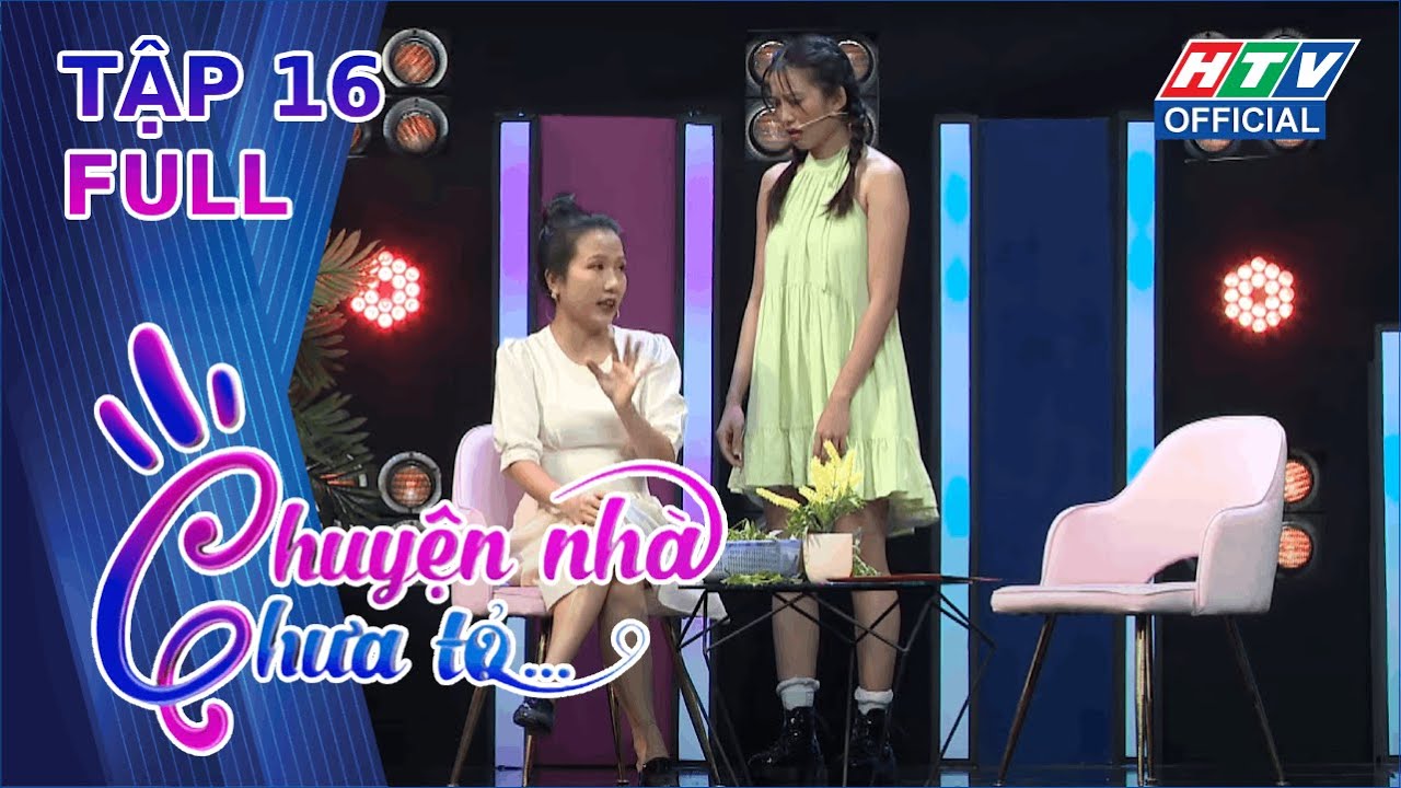 Chuyện Nhà Chưa Tỏ | Tập 16 (18/6/2024)