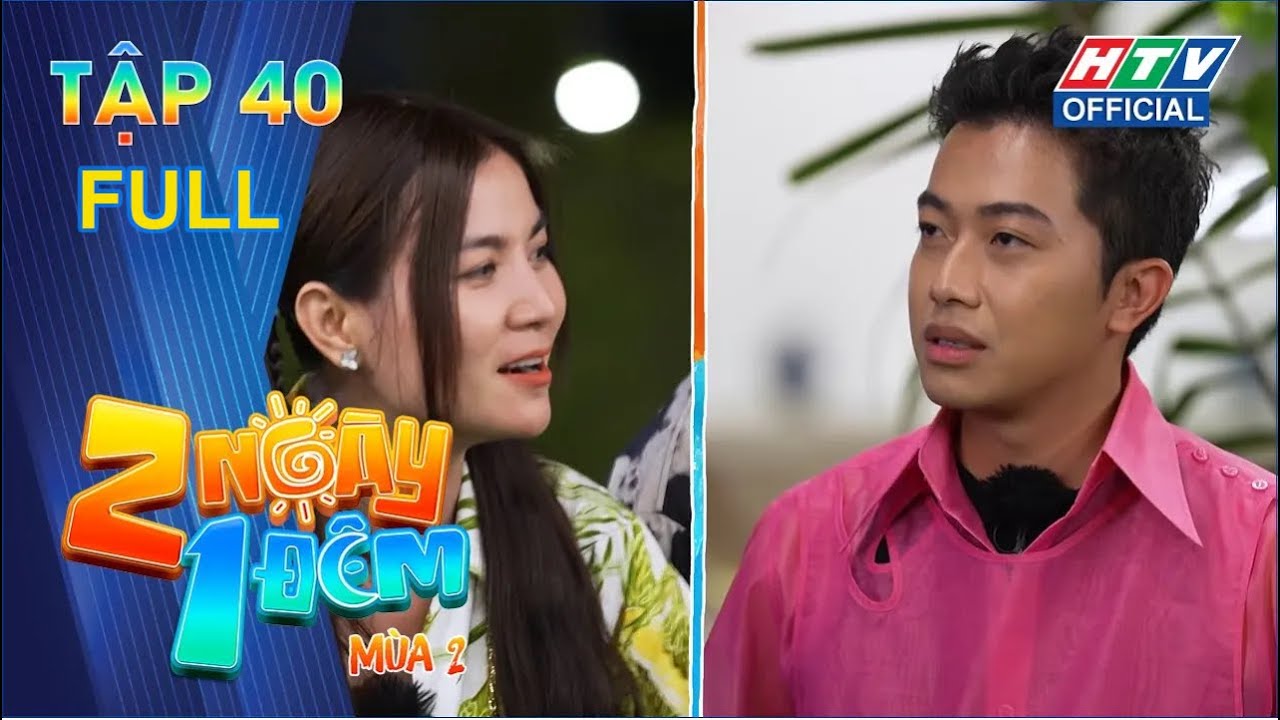 2 NGÀY 1 ĐÊM 2 | TẬP 40 | 26/11/2023