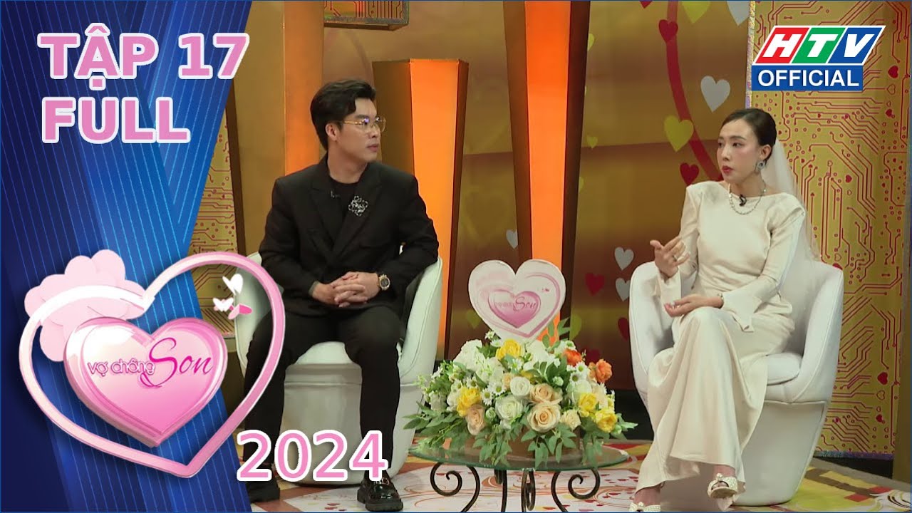 Vợ Chồng Son 2024 | Tập 17 (5/5/2024)