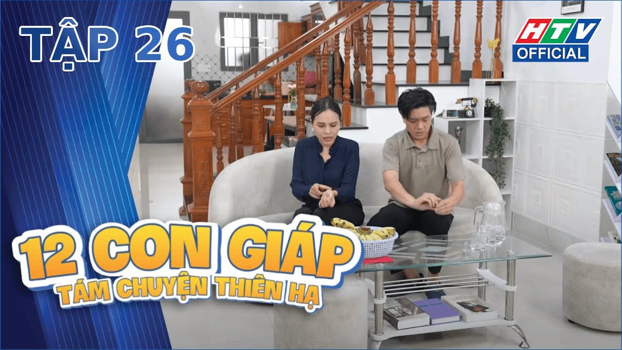 12 CON GIÁP - TÁM CHUYỆN THIÊN HẠ | TẬP 26 | 8/9/2023