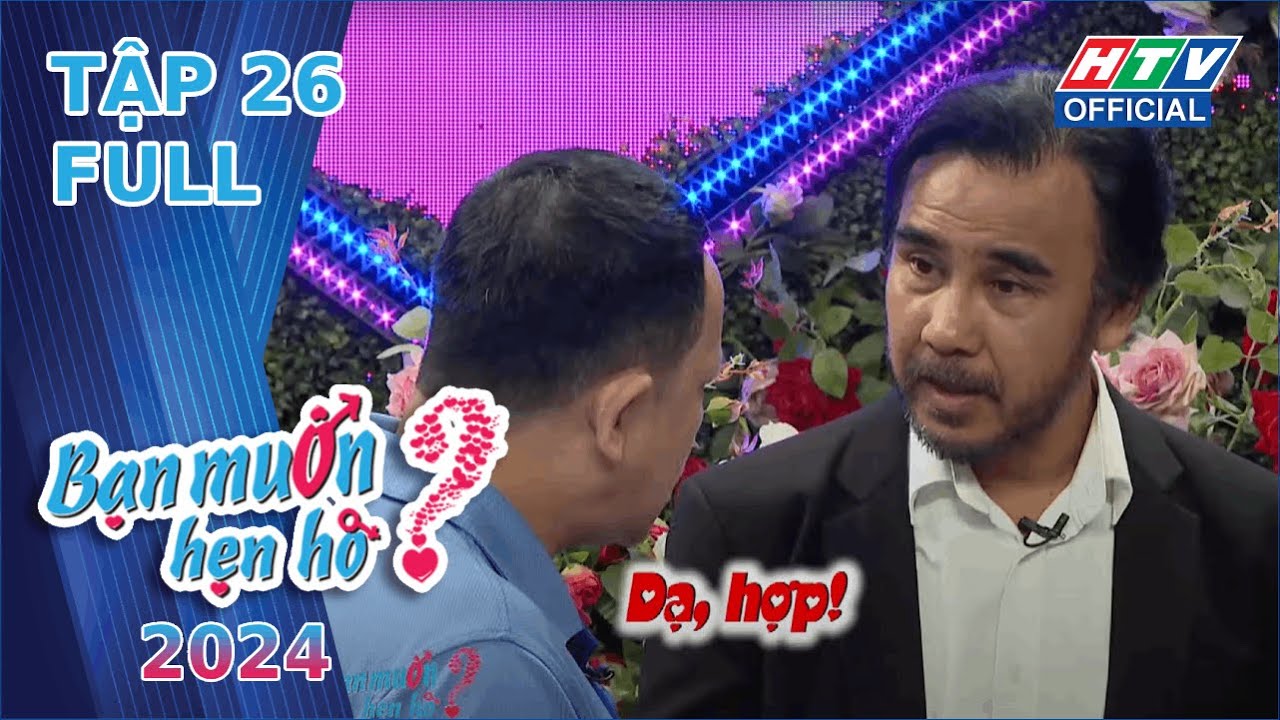 Bạn Muốn Hẹn Hò 2024 | Tập 26 (6/4/2024)