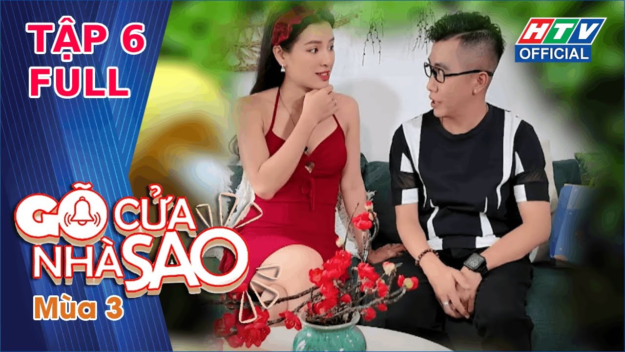 Gõ Cửa Nhà Sao 5 | Tập 6 (10/4/2024)