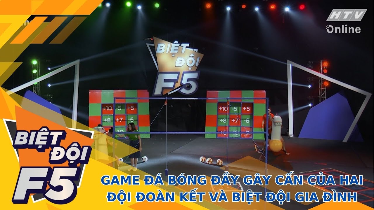 BIỆT ĐỘI F5 | TẬP 7 | CUỘC ĐÁ BANH ĐẦY GÂY CẤN CỦA HAI ĐỘI ĐOÀN KẾT VÀ BIỆT ĐỘI GIA ĐÌNH