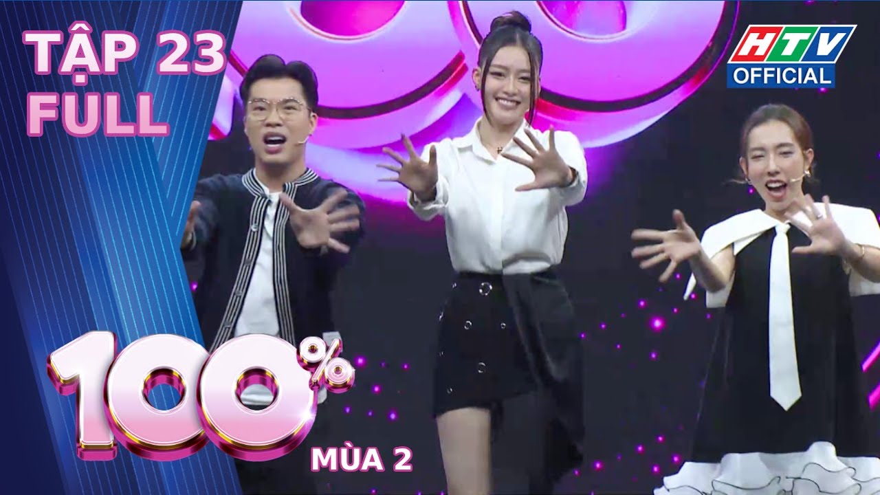 100% mùa 2 | Tập 23 (24/6/2024)