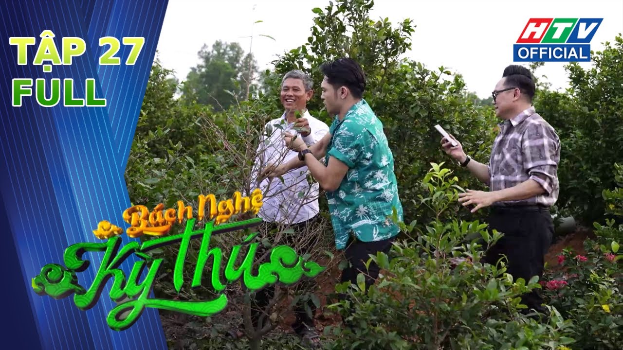 BÁCH NGHỆ KỲ THÚ | TẬP 27 | 2/2/2024