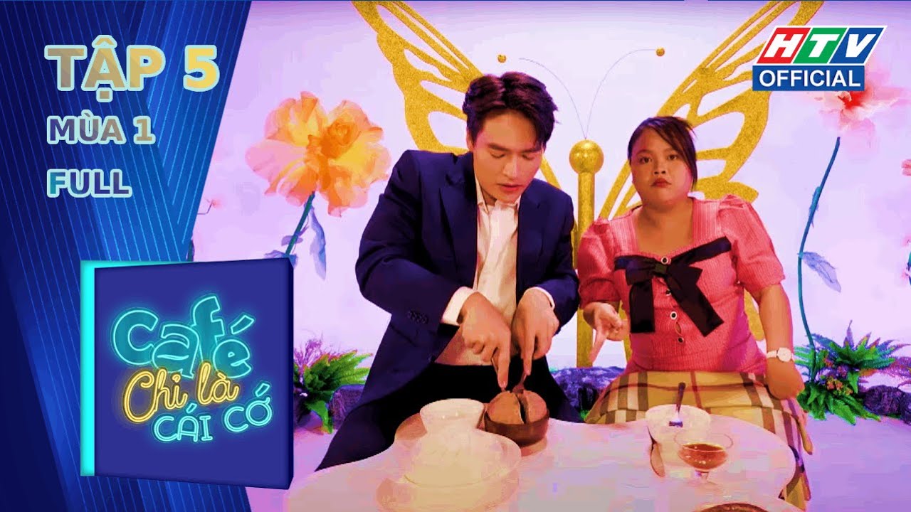 Cafe Chỉ Là Cái Cớ | Tập 5 (24/4/2024)