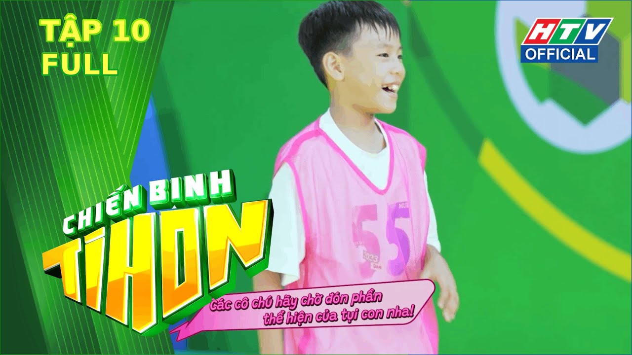 CHIẾN BINH TÍ HON | TẬP 10 | 13/11/2023