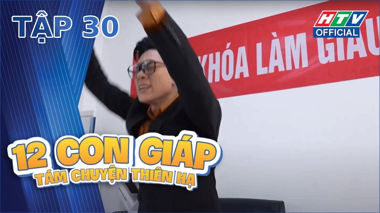 12 CON GIÁP - TÁM CHUYỆN THIÊN HẠ | TẬP 30 | 6/10/2023